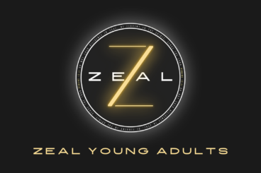 Zeal Young Adults Ministry (ages 18-35)