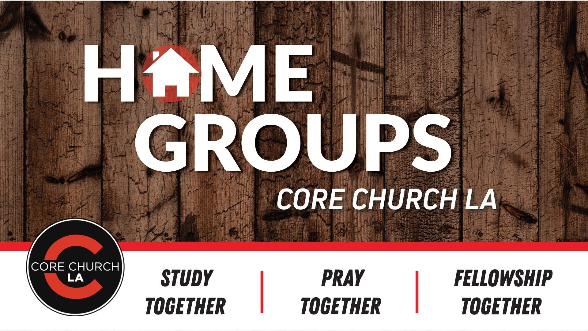 Core Church Home Groups