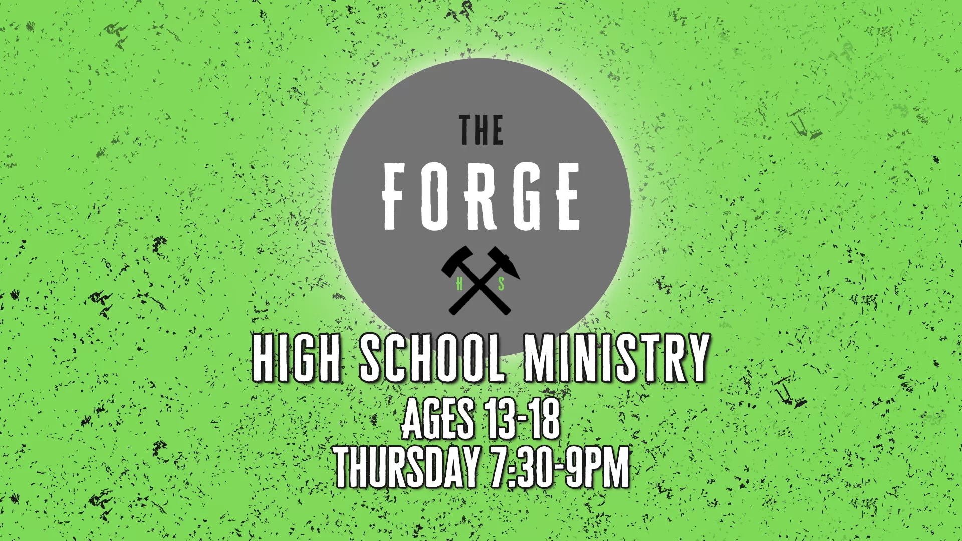 The Forge High School Ministry